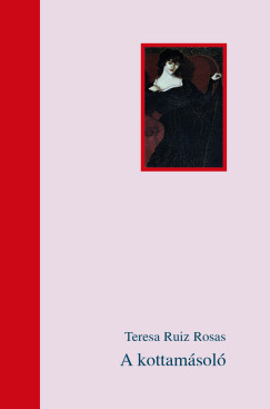 Teresa Ruiz Rosas - A kottam�sol�