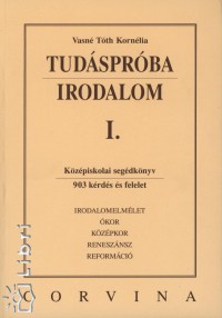 Vasn Tth Kornlia - Tudsprba - Irodalom I.