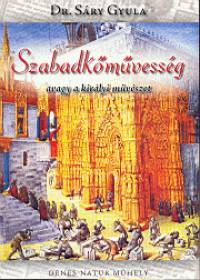 Dr. Sry Gyula - A szabadkmvessg