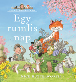 Nick Butterworth - Egy rumlis nap