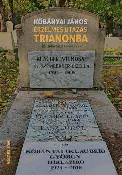 Kbnyai Jnos - rzelmes utazs Trianonba