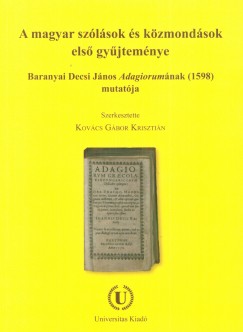 Baranyai Decsi Jnos - A magyar szlsok s kzmondsok els gyjtemnye