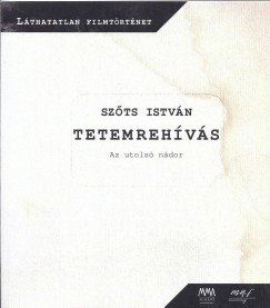 Szts Istvn - Tetemrehvs