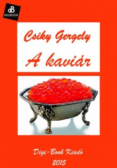 Csiky Gergely - A kavir