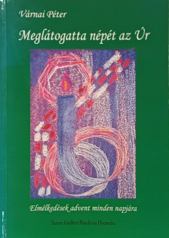 Várnai Péter - Meglátogatta népét az Úr