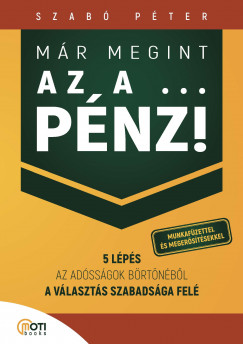 Szab Pter - Mr megint az a ... pnz! - Munkafzettel s megerstsekkel