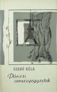 Szab Bla - Prizsi ceruzajegyzetek