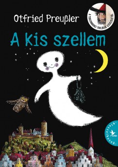 Otfried Preussler - A kis szellem