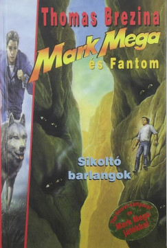 Thomas Brezina - Sikolt barlangok