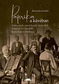Reviczky Katalin - Paprika a kvban