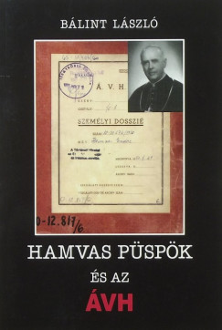 Blint Lszl - Hamvas pspk s az VH