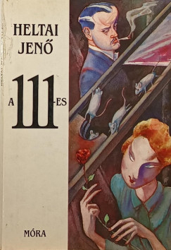Heltai Jenő - A 111-es