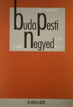 Budapesti Negyed 1994. 5.szm sz