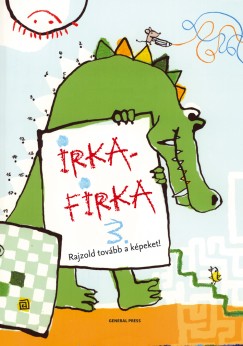 Mihly Krisztina  (Szerk.) - Irkafirka 3.