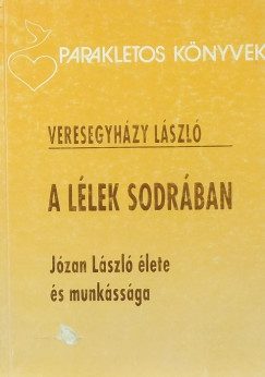 Veresegyhzy Lszl - A llek sodrban