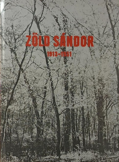 Z�ld S�ndor eml�kk�nyv 1913-1951