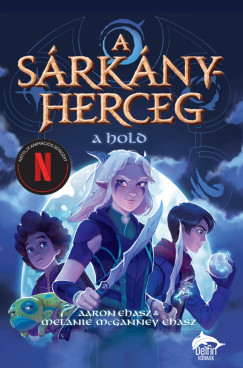 Aaron Ehasz - Melanie Mcganney Ehas - A srknyherceg - A hold