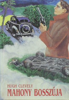 Hugh Clevely - Mahony bosszja