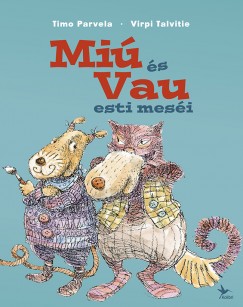 Timo Parvela - Mi s Vau esti mesi