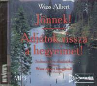 Wass Albert - Szoboszlai va - Jnnek! - Adjtok vissza a hegyeimet!