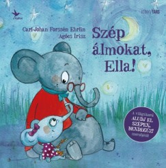 Carl-Johan Forssn Ehrlin - Szp lmokat, Ella!