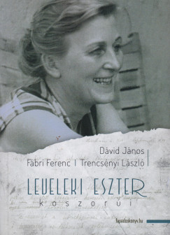 Dvid Jnos - Fbri Ferenc - Trencsnyi Lszl - Leveleki Eszter koszori