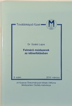 Felmérő módszerek az idősellátásban