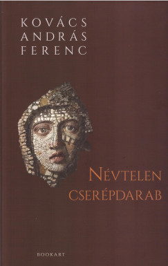 Kovcs Andrs Ferenc - Nvtelen cserpdarab