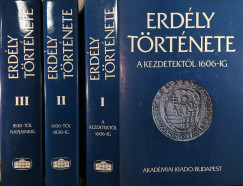 Kpeczi Bla  (Szerk.) - Makkai Lszl  (Szerk.) - Mcsy Andrs  (Szerk.) - Szsz Zoltn  (Szerk.) - Erdly trtnete I-III.