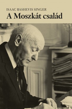 Isaac Bashevish Singer - A Moszkt csald