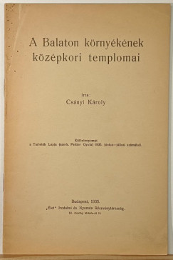 Cs�nyi K�roly - A Balaton k�rny�k�nek k�z�pkori templomai