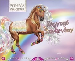 Pomps paripk - Ragyog Szivrvny