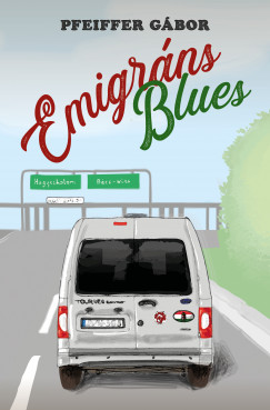 Pfeiffer Gbor - Emigrns Blues