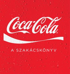 Coca-Cola -  A szakcsknyv