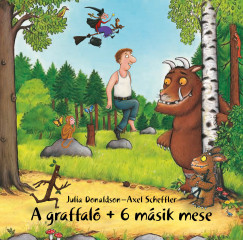 Julia Donaldson - Axel Scheffler - A graffal� + 6 m�sik mese - Hangosk�nyv