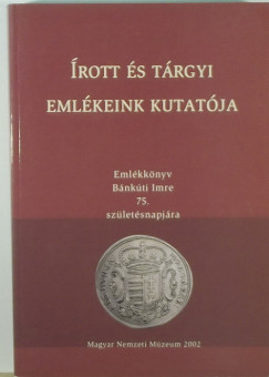 Írott és tárgyi emlékeink mutatója