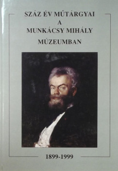 Szz v mtrgyai a Munkcsy Mihly Mzeumban