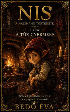 Bed� �va - Nis - A H�ziman� t�rt�nete - A T�z gyermeke