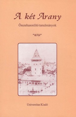 Korompay H. Jnos  (Szerk.) - A kt Arany