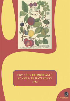 Koszdercka Emmanuel - Egy ngy rszbl ll konyha- s hzi knyv