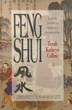 Terah Kathryn Collins - Feng Shui