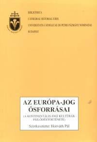Dr. Horvth Pl  (Szerk.) - Az Eurpa-jog sforrsai