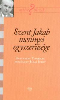 Jrai Judit - Szent Jakab mennyei egyszersge