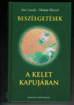 Molnr Dniel - Sri Lszl - Beszlgetsek a Kelet kapujban