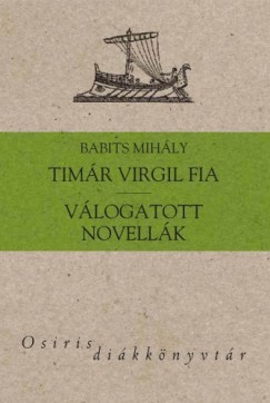 Babits Mihly - Tmr Virgil fia - vlogatott novellk