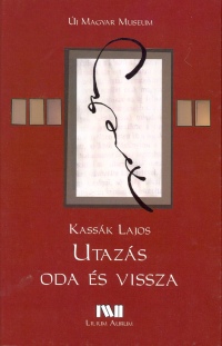 Kassk Lajos - Utazs oda s vissza