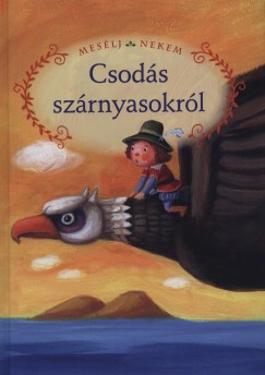 Luzsi Marg  (sszell.) - Meslj nekem csods szrnyasokrl
