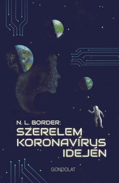 Nicholas Lionel Border - Szerelem koronavrus idejn