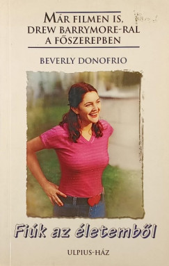 Beverly Donofrio - Fiúk az életemből