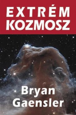 Bryan Gaensler - Extrm kozmosz